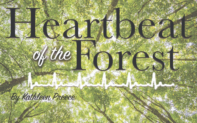 Heartbeat of the Forest by Kathleen Preece